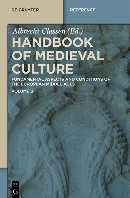 Handbook of Medieval Culture. Volume 3, Albrecht Classen
