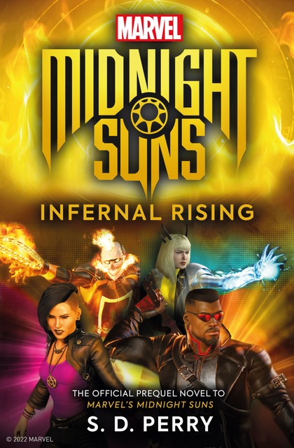 Marvel's Midnight Suns: Infernal Rising, S.D.Perry