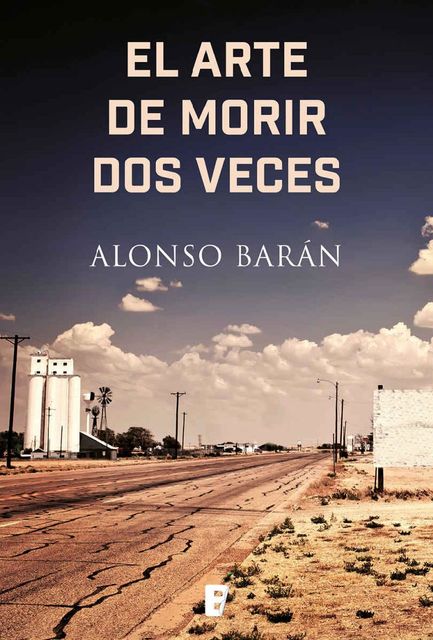 El arte de morir dos veces, Alonso Baran
