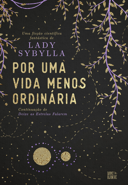 Por uma vida menos ordinária, Lady Sybylla
