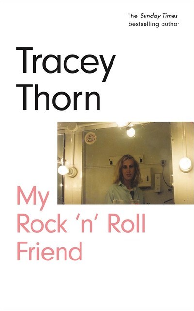 My Rock 'n' Roll Friend, Tracey Thorn