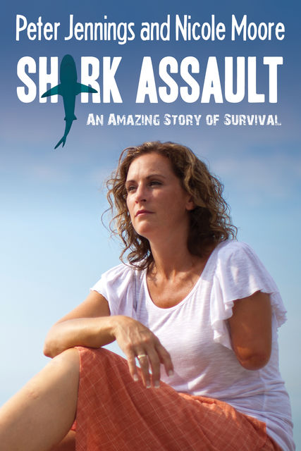 Shark Assault, Nicole Moore, Peter Jennings