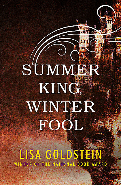 Summer King, Winter Fool, Lisa Goldstein