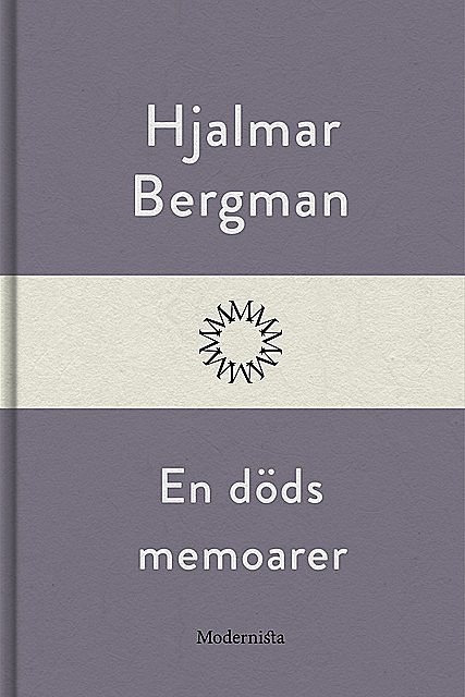 En döds memoarer, Hjalmar Bergman