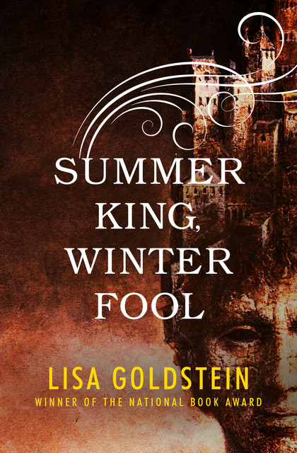 Summer King, Winter Fool, Lisa Goldstein