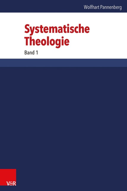 Systematische Theologie, Wolfhart Pannenberg