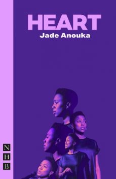 HEART, Jade Anouka