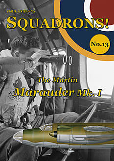 The Martin Marauder Mk. I, Phil H Listemann