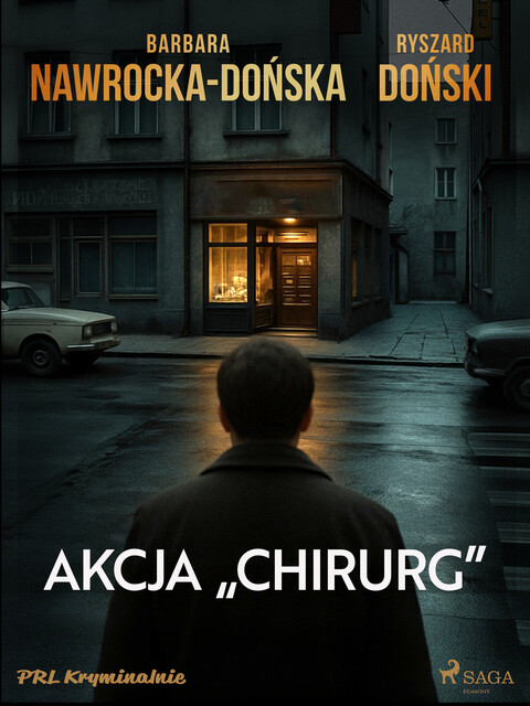 Akcja “Chirurg”, Ryszard Doński, Barbara Nawrocka-Dońska