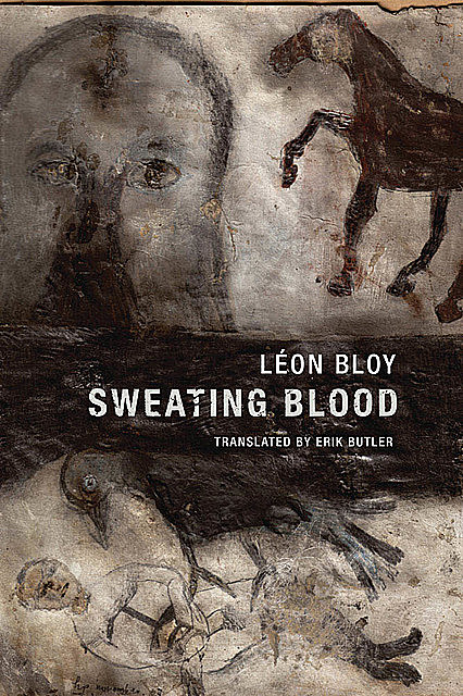 Sweating Blood, Léon Bloy