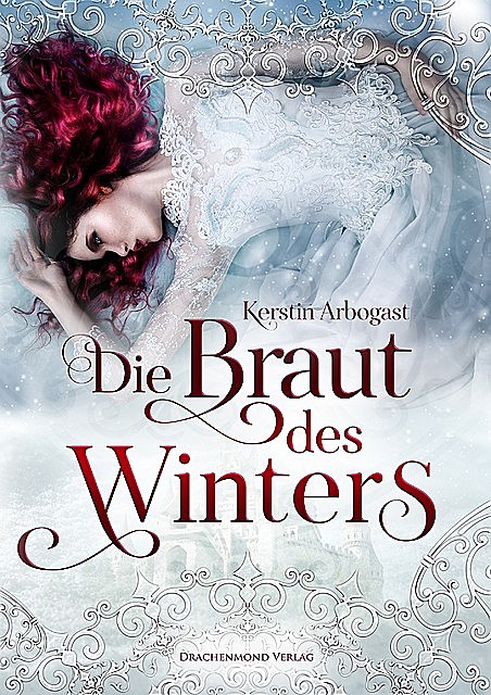 Die Braut des Winters, Kerstin Arbogast