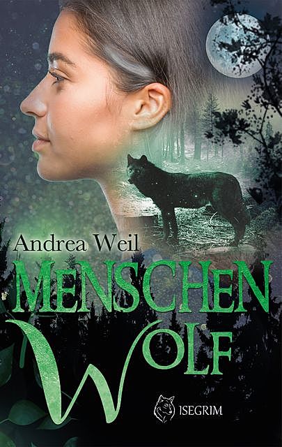 Menschenwolf, Andrea Weil
