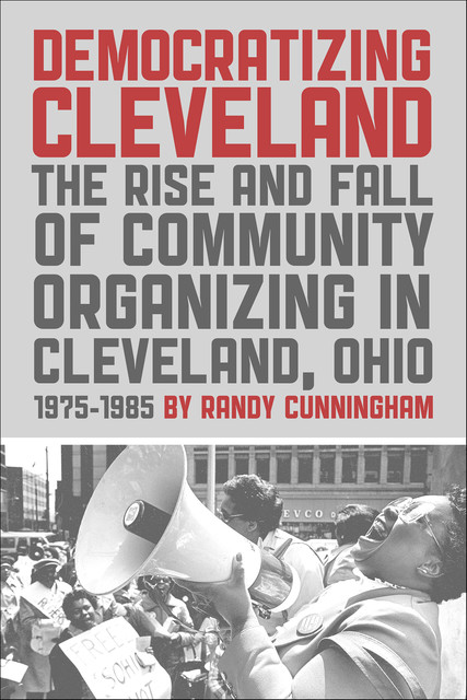 Democratizing Cleveland, Randy Cunningham