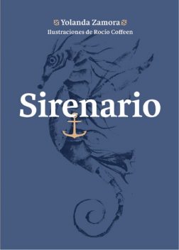 Sirenario, Carmen Vitaliana Vidaurre Arenas, María Yolanda Zamora Puente, Rocío Coffeen