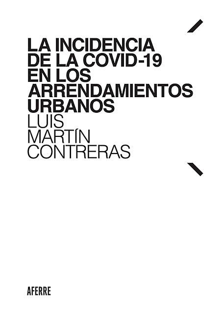 La incidencia de la COVID-19 en los arrendamientos urbanos, Luis Martín Contreras