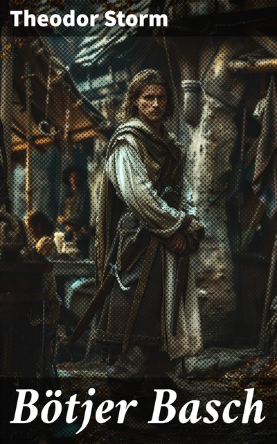 Bötjer Basch, Theodor Storm