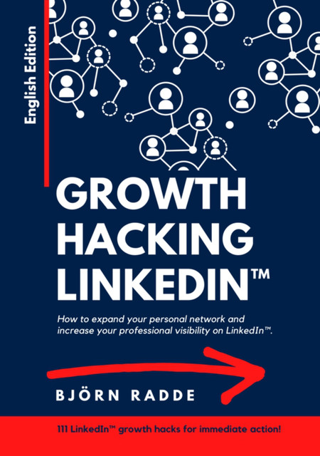 Growth Hacking LinkedIn, Björn Radde