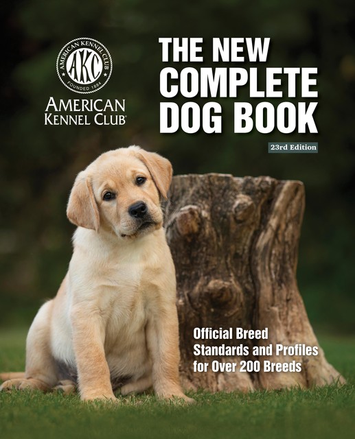 New Complete Dog Book, The, 23rd Edition, American Kennel Club