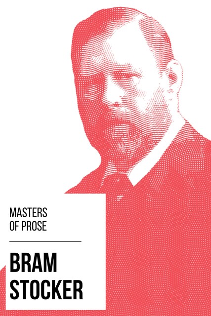 Masters of Prose – Bram Stoker, Bram Stoker, August Nemo