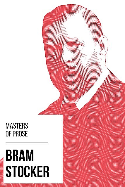 Masters of Prose – Bram Stoker, Bram Stoker, August Nemo