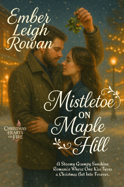 Mistletoe on Maple Hill, Ember Leigh Rowan