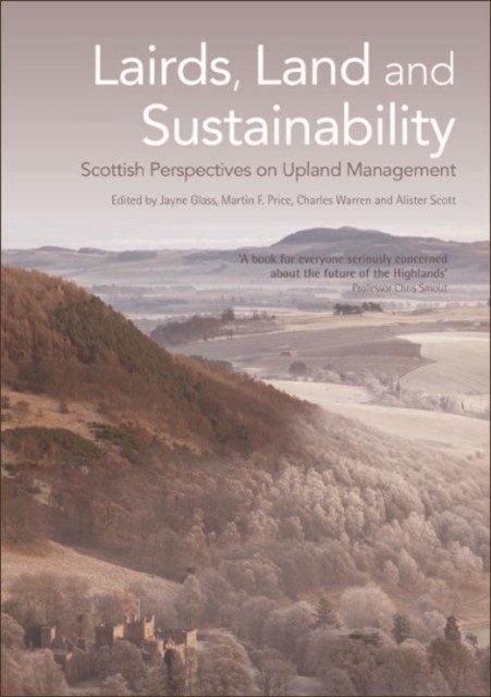 Lairds, Land and Sustainability, Martin F. Price, Charles Warren, Alister Scott GLASS, Jayne Glass