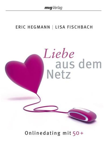 Liebe aus dem Netz, Hegmann Fischbach, Lisa, Lisa Fischbach