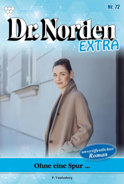 Dr. Norden Extra 72 – Arztroman, Patricia Vandenberg