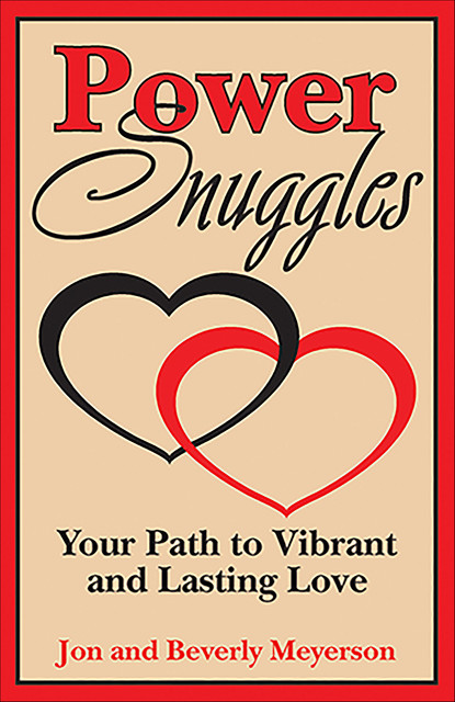 Power Snuggles, Beverly Meyerson, Jon Meyerson