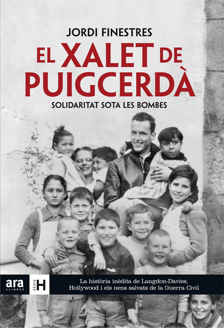 El xalet de Puigcerdà. Solidaritat sota les bombes, Jordi Finestres Martínez