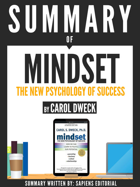 Summary of “Mindset: The Psychology Of Success – By Carol Dweck”, DELTA