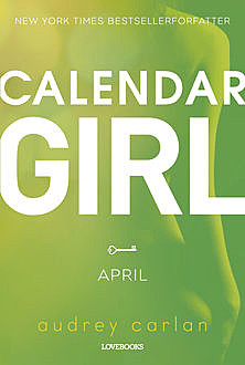 Calendar Girl: April, Audrey Carlan