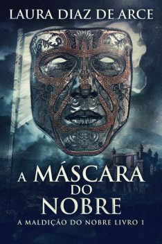 A Máscara do Nobre, Laura Diaz De Arce