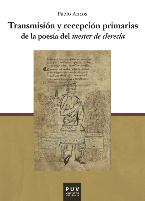 Transmisión y recepción primarias de la poesía del mester de clerecía, Pablo García