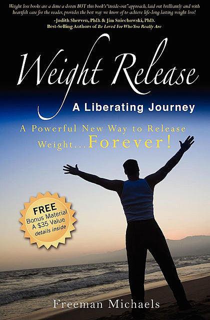 Weight Release: A Liberating Journey, Freeman Michaels
