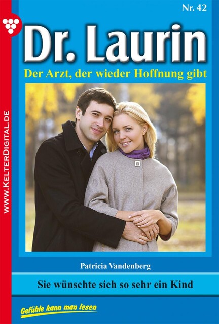 Dr. Laurin Classic 42 – Arztroman, Patricia Vandenberg