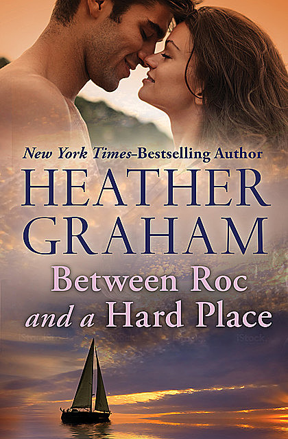 Between Roc and a Hard Place, Heather Graham