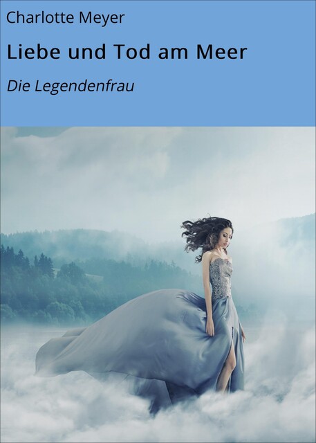 Liebe und Tod am Meer, Charlotte Meyer