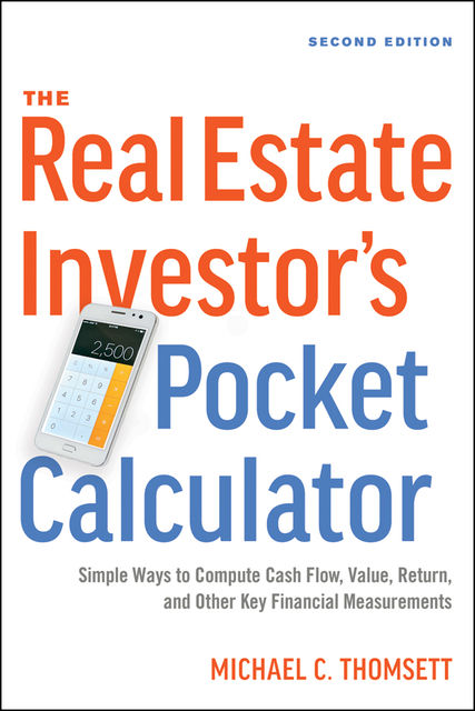 The Real Estate Investor's Pocket Calculator, Michael C.Thomsett