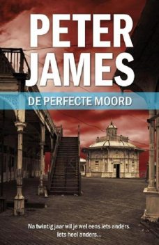 De perfecte moord, Peter James