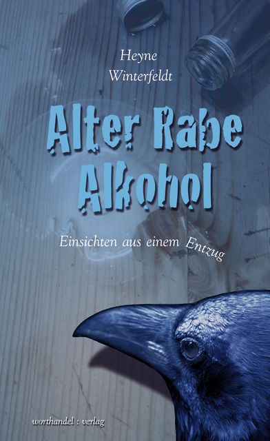 Alter Rabe Alkohol, Heyne Winterfeldt