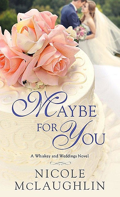 Maybe for You, Nicole McLaughlin