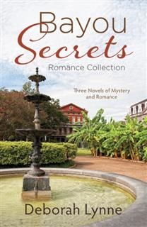 Bayou Secrets Romance Collection, Deborah Lynne