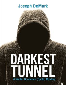 Darkest Tunnel, Joseph DeMark