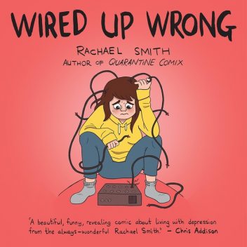 Wired Up Wrong, Rachael Smith
