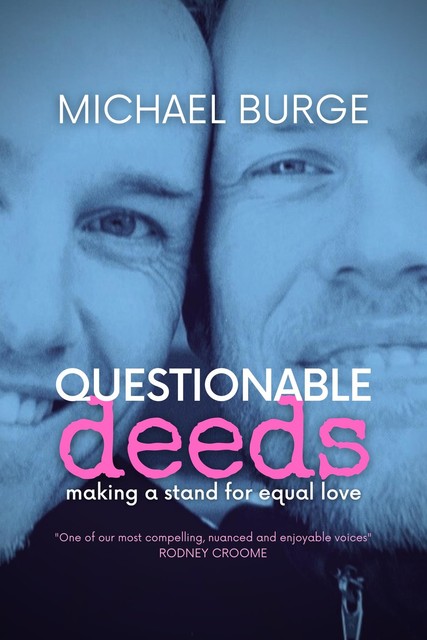 Questionable Deeds, Michael Burge