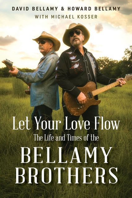 Let Your Love Flow, David Bellamy, Howard Bellamy