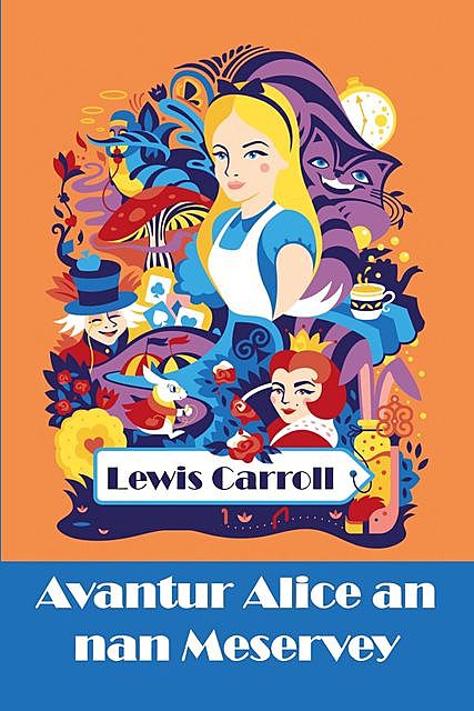Avantur Alice an nan Meservey, Lewis Carroll