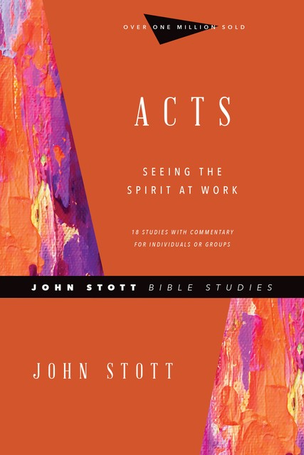 Acts, John Stott
