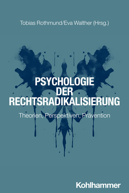 Psychologie der Rechtsradikalisierung, Andreas Beelmann, Annedore H, Fabian M. Hess, Frank Asbrock, Immo Fritsche, Iniobong Essien, Janine Dieckmann, Julian Hohner, Lena Frischlich, Mario Gollwitzer, Molly Ellenberg, Pascal Gelfort, Rainer Banse, Simon Greipl, Stefanie Hechler, Thomas Grünhage